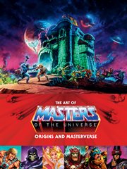 The Art of Masters of the Universe. Origins and Masterverse cover image