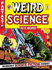 The EC archives. Weird science. Vol. 3 cover image