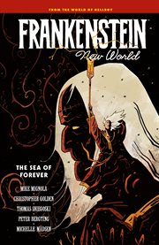 Frankenstein. New World : The Sea of Forever cover image