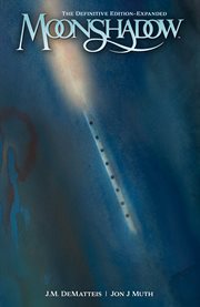 Moonshadow: The Definitive Edition - Expanded
