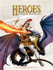 Heroes of Might and Magic: 30th Anniversary Retrospective cover image