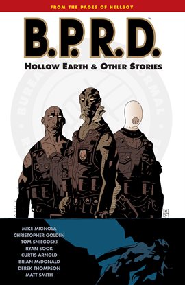Cover image for B.P.R.D.: Vol. 1: Hollow Earth And Other Stories