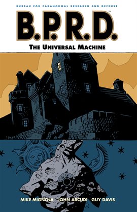 Cover image for B.P.R.D.: Vol. 6: The Universal Machine