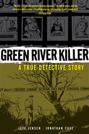 Green River killer a true detective story cover image