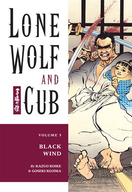 Cover image for Lone Wolf and Cub Vol. 5: Black Wind