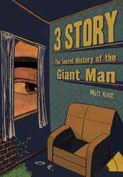 3 story the secret history of the giant man cover image