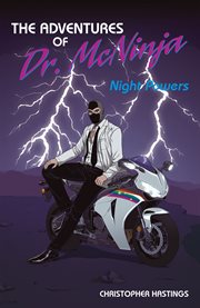 The adventures of Dr. McNinja. Night powers cover image