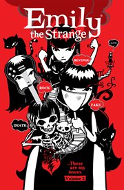 Emily the Strange. Volume 2, Rock, death, fake, revenge & alone cover image