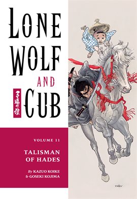 Cover image for Lone Wolf and Cub Vol. 11: Talisman Of Hades