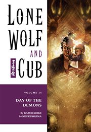 Lone wolf and cub. Volume 14 Day of the demons cover image