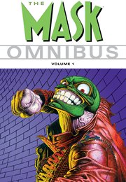 The Mask omnibus. Volume 1 cover image