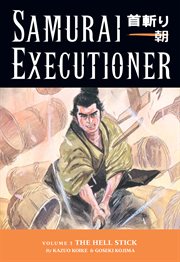 Samurai executioner punished is not the man himself, but the evil that resides in him cover image