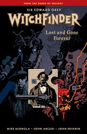 Sir Edward Grey, Witchfinder. Lost and gone forever cover image