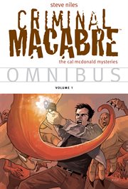 Criminal macabre omnibus the Cal McDonald mysteries. Volume 1 cover image