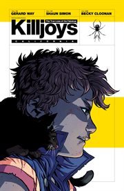 The true lives of the fabulous Killjoys. Issue 1-6 cover image