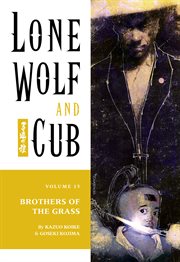 Lone wolf and cub. Brothers of the grass Volume 15, cover image