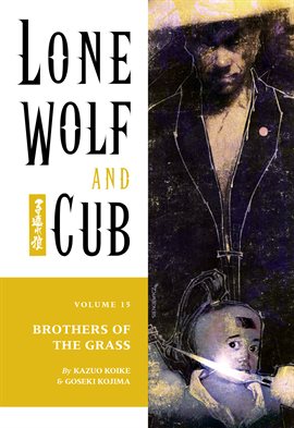 Cover image for Lone Wolf and Cub Vol. 15: Brothers Of The Grass