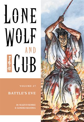 Cover image for Lone Wolf and Cub Vol. 27: Battle's Eve