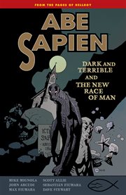 Abe Sapien. Dark and terrible and the new race of man Volume 3, cover image