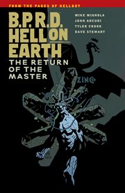 B.p.r.d.: hell on earth vol. 6: the return of the master cover image