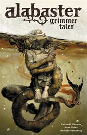 Alabaster. Grimmer tales Voume 2 , cover image