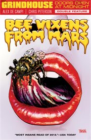 Grindhouse, doors open at midnight double feature Bee Vixens from Mars/Prison Ship Antares cover image