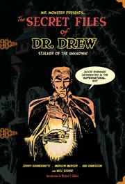 Mr. Monster presents The secret files of Dr. Drew cover image