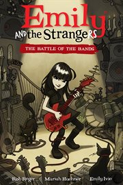 Emily and the Strangers. The battle of the bands Volume 1, cover image