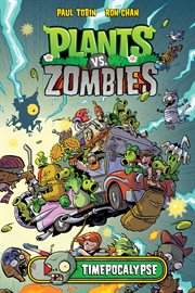 Plants vs. zombies: Timepocalypse cover image