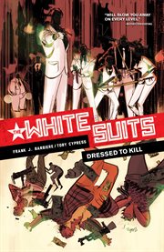 The white suits. Dressed to kill [Volume 1], cover image