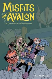 Misfits of Avalon. The queen of air and delinquency 1, cover image