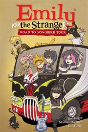Emily and the strangers. Volume 3, Road to nowhere tour cover image