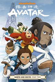 Avatar, the last airbender. Part two, North and south