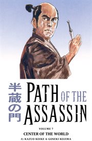 Path of the assassin. Volume 7, Center of the world cover image