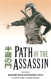 Path of the assassin. Volume 8, Shinobi with extending fists cover image