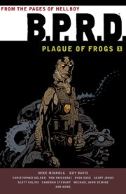 B.P.R.D. plague of frogs. Volume 1 cover image