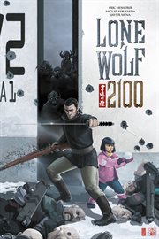 Lone Wolf 2100 : chase the setting sun. Issue 1-4 cover image