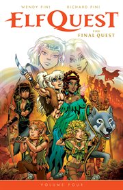 Elfquest: the final quest volume 4. Issue 19-24 cover image