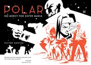 Polar. Volume 3, No mercy for Sister Maria cover image