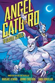 Angel Catbird. Volume 2: To Castle Catula cover image