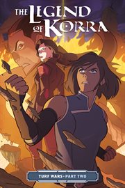 The legend of Korra : turf wars. Part two cover image