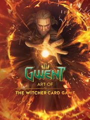 Gwent : the art of the Witcher card game cover image