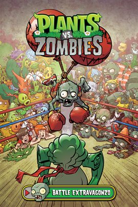 Cover image for Plants Vs. Zombies Vol. 7: Battle Extravagonzo