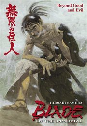 Blade of the Immortal. Volume 29. Beyond Good and Evil cover image