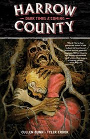 Harrow County. Volume 7, issue 25-28, Dark times a'coming cover image
