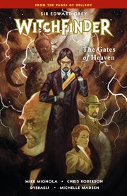 Witchfinder vol. 5: the gates of heaven. Volume 5, issue 1-5 cover image