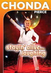 Chonda pierce: stayin' alive laughing cover image