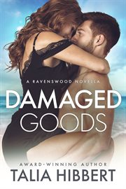 Damaged goods : a Ravenswood novella cover image