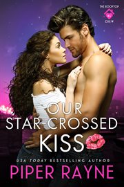 Our star-crossed kiss cover image