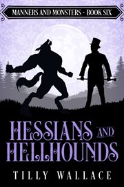 Hessians and hellhounds cover image